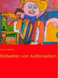 Buch „Bildwelten von Außenseitern“ erschienen
